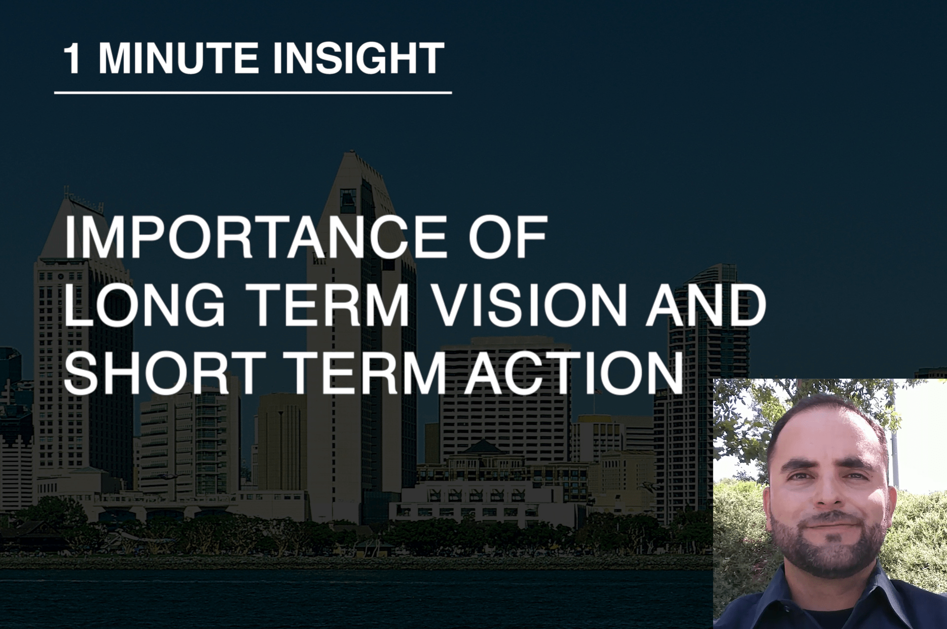 The Importance of Long Term Vision and Short Term Action
